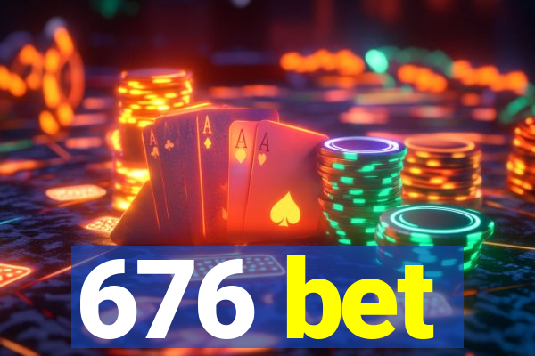 676 bet